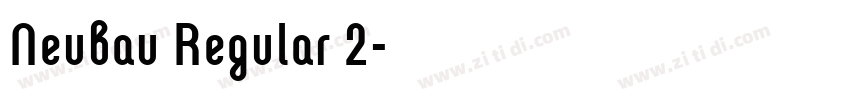 Neubau Regular 2字体转换 Neubau Regular 2字体转换